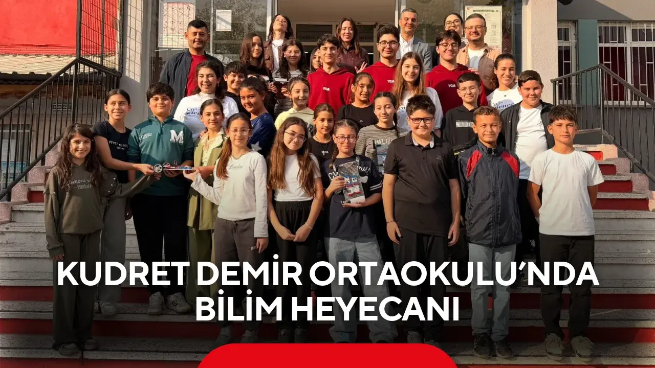 Kudret Demir Ortaokulu’nda bilim heyecanı