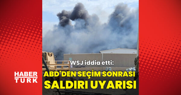 WSJ: ABD bazı Körfez ülkelerini seçim sonrası olası saldırılara hazırlıklı olmaları konusunda uyardı