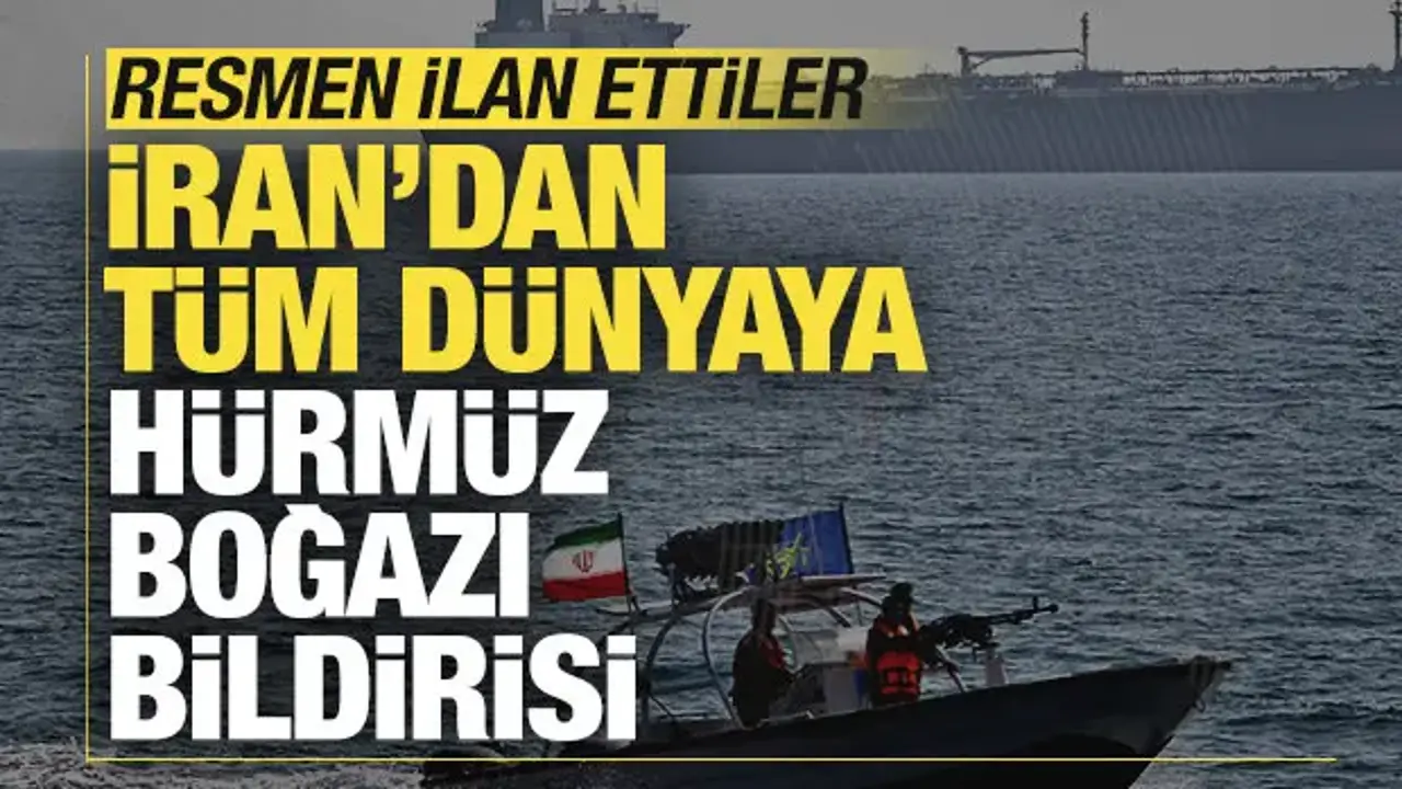 İran'dan tüm dünyaya Hürmüz Boğazı bildirisi