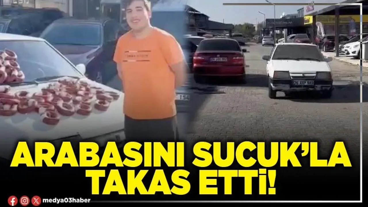 Arabasını sucuk’la takas etti!