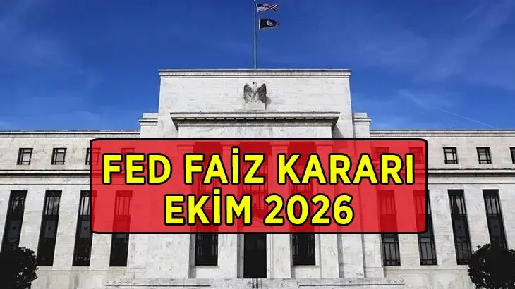 SON DAKİKA EKİM AYI FED FAİZ KARARI 2026: ABD Merkez Bankası FED faiz kararı ne zaman, saat kaçta açıklanacak? FED faiz kararı ne olur?