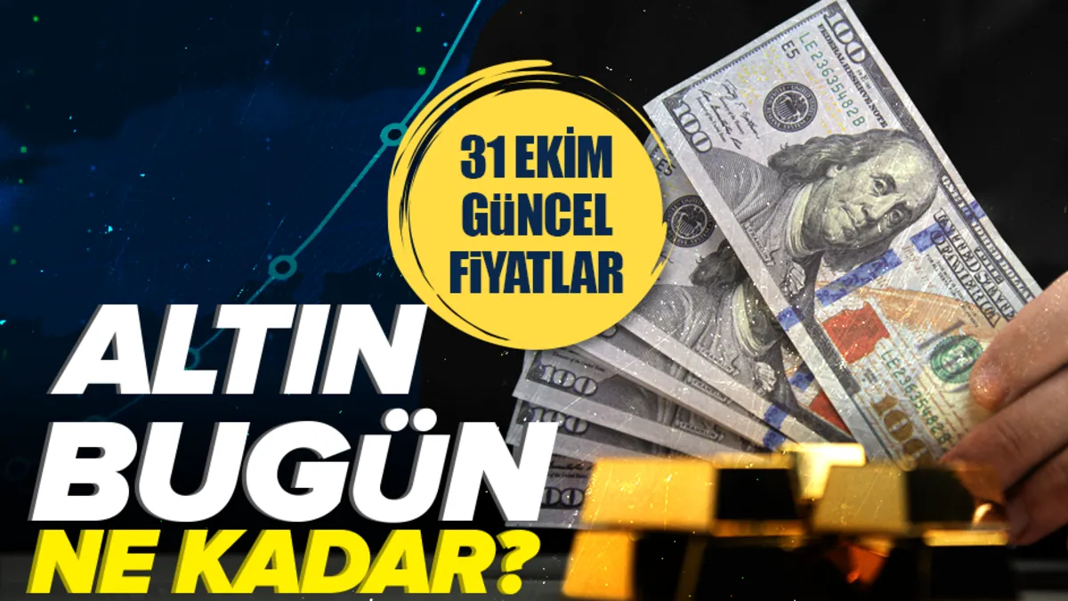 Gram altın kaç TL oldu? 31 Ekim güncel altın alış-satış fiyatları