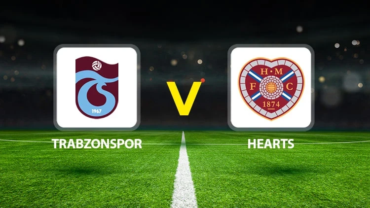 Trabzonspor Hearts maçı ne zaman saat kaçta hangi kanalda? İlk 11'ler