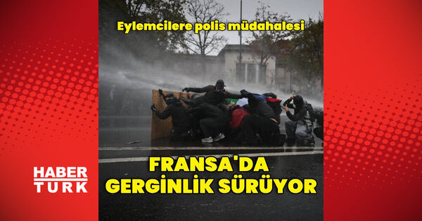Fransa'da eylemcilere polis müdahalesi