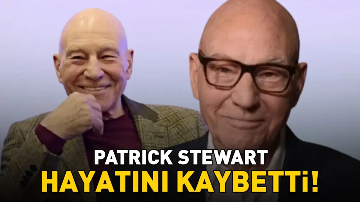 Patrick Stewart kimdir, kaç yaşındaydı? Patrick Stewart neden öldü? Star Trek ve X-Men'in yıldızı hayatını kaybetti