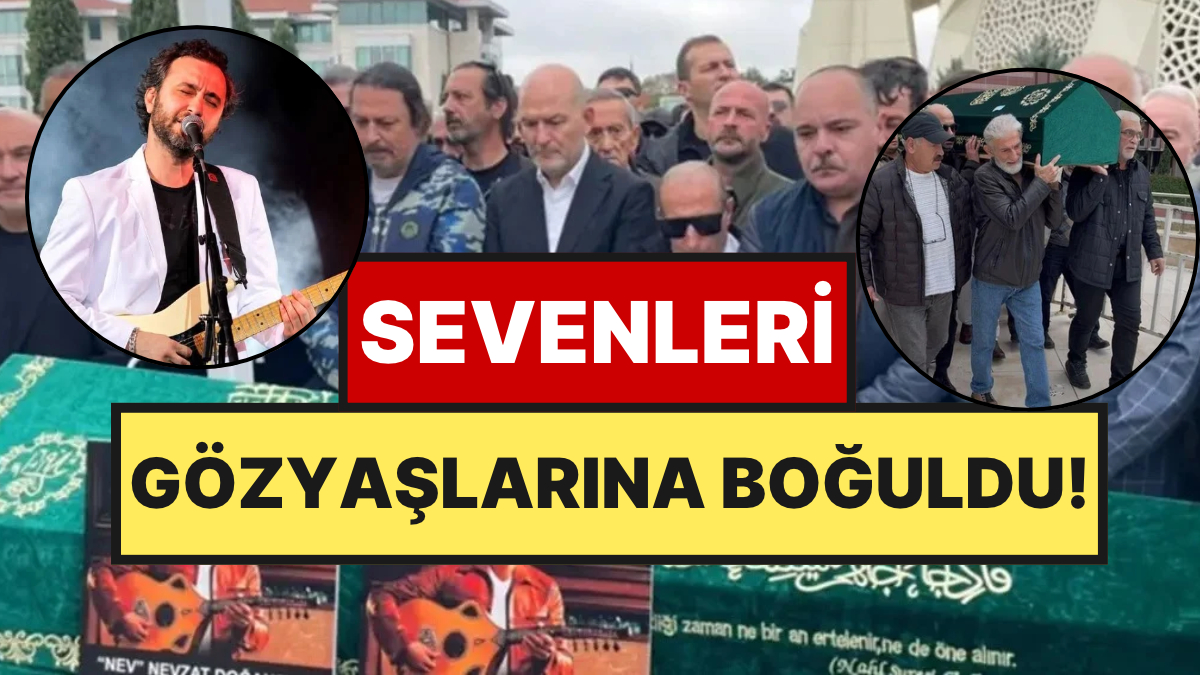 Şarkıcı Nev'in Cenaze Töreninde Duygusal Anlar: Abisinin Sözleri Yürek Burktu