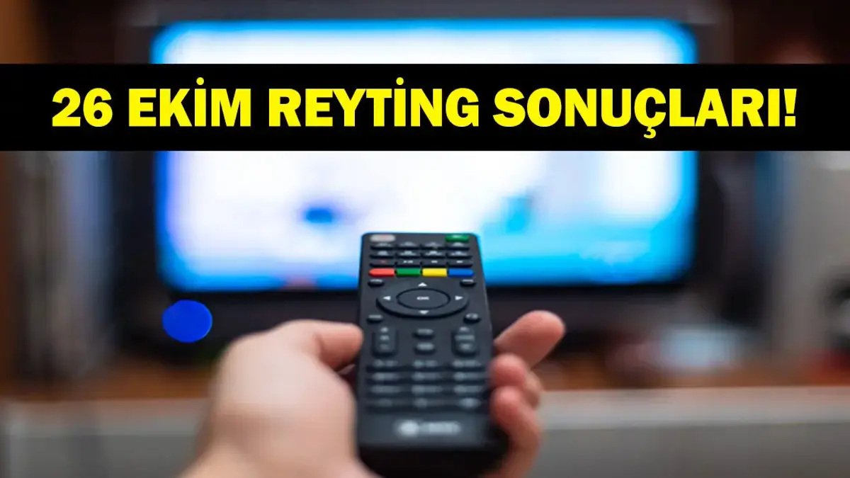 REYTİNG SONUÇLARI 26 EKİM 2026 | Dün Akşamın Reyting Birincisi Kim Oldu? Uzak Şehir, Evlilik Güzeldir, Altı Üstü İstanbul, MasterChef Türkiye, Sevdam Karadeniz, Beyaz Saray Düştü, Güldür Güldür Show Reyting Sonucu