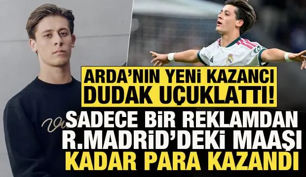 Arda Güler, sadece bir reklamdan neredeyse Real Madrid'deki maaşı kadar para kazandı