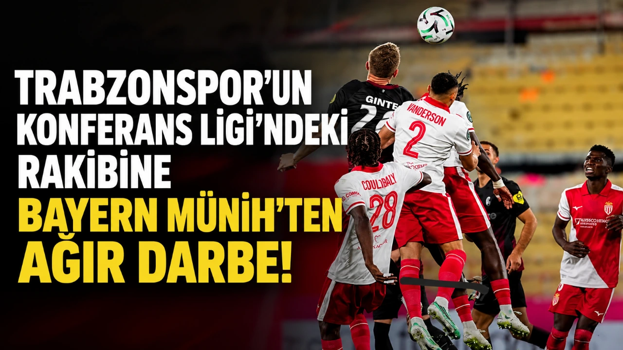 Trabzonspor’un Konferans Ligi’ndeki rakibine Bayern Münih’ten ağır darbe!