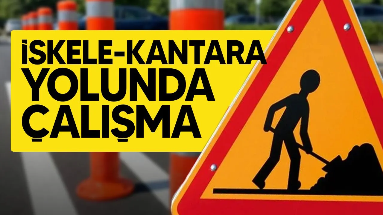 İskele-Kantara yolunda çalışma: Trafik zaman zaman durdurulacak